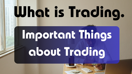 What is Trading in hindi